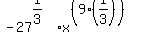 -27%5E%281%2F3%29%2Ax%5E%28%289%2A%281%2F3%29%29%29
