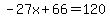 -27x%2B66=120
