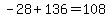 -28%2B136=108