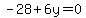 -28+%2B+6y+=+0