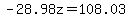 -28.98z=108.03