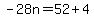 -28n=52%2B4