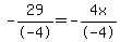 -29%2F-4=-4x%2F-4