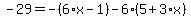-29=-%286%2Ax-1%29-6%2A%285%2B3%2Ax%29