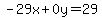 -29x%2B0y=29