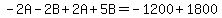 -2A-2B%2B2A%2B5B=-1200%2B1800