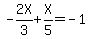 -2X%2F3%2BX%2F5=-1