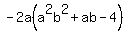 -2a%28a%5E2b%5E2%2Bab-4%29