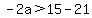 -2a%3E15-21