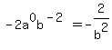 -2a%5E0b%5E%28-2%29+=+-2%2Fb%5E2