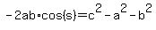 -2ab%2Acos%28s%29=c%5E2-a%5E2-b%5E2