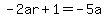 -2ar%2B1+=+-5a