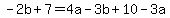 -2b%2B7=4a-3b%2B10-3a