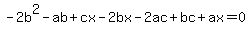 -2b%5E2-ab%2Bcx-2bx-2ac%2Bbc%2Bax=0