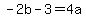 -2b-3+=+4a++