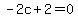 -2c%2B2=0