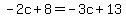 -2c%2B8=-3c%2B13