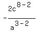 -2c%5E%288-2%29%2Fa%5E%283-2%29