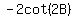 -2cot%282B%29