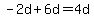 -2d%2B6d=4d