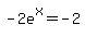 -2e%5Ex+=+-2