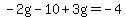 -2g-10%2B3g=-4