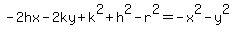 -2hx-2ky%2Bk%5E2%2Bh%5E2-r%5E2=-x%5E2-y%5E2
