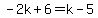 -2k%2B6+=+k-5