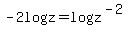 -2logz+=+log+z%5E%28-2%29