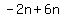 -2n%2B6n