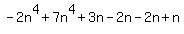-2n%5E4%2B7n%5E4%2B3n-2n-2n%2Bn