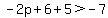 -2p%2B6%2B5%3E-7