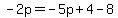 -2p=-5p%2B4-8