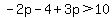 -2p-4%2B3p%3E10
