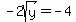 -2sqrt%28y%29=-4
