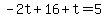 -2t%2B16%2Bt=5
