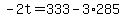 -2t=333-3%2A285