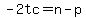 -2tc=n-p
