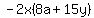 -2x%288a%2B15y%29