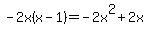 -2x%28x-1%29=-2x%5E2%2B2x