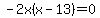 -2x%28x-13%29=0