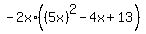 -2x%2A%28%285x%29%5E2+-+4x+%2B+13%29