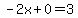 -2x%2B0=3