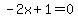 -2x%2B1=0