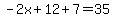 -2x%2B12%2B7=35