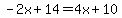 -2x%2B14=4x%2B10
