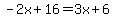 -2x%2B16=3x%2B6
