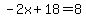 -2x%2B18=8