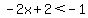 -2x%2B2%3C-1