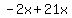 -2x%2B21x